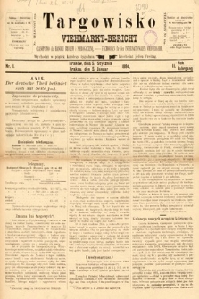 Targowisko : czasopismo dla handlu bydłem i nierogacizną = Viehmerkt-Bericht : Fachorgan für den Internationalem Viehverkehr. 1894, nr 1