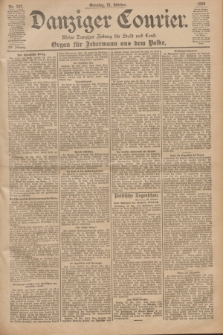 Danziger Courier : Kleine Danziger Zeitung für Stadt und Land : Organ für Jedermann aus dem Volke. Jg.19, Nr. 247 (21 Oktober 1900) + dod.