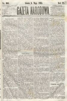 Gazeta Narodowa. 1865, nr 104