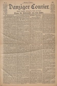 Danziger Courier : Kleine Danziger Zeitung für Stadt und Land : Organ für Jedermann aus dem Volke. Jg.20, Nr. 5 (6 Januar 1901) + dod.