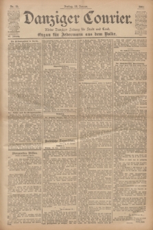 Danziger Courier : Kleine Danziger Zeitung für Stadt und Land : Organ für Jedermann aus dem Volke. Jg.20, Nr. 15 (18 Januar 1901)