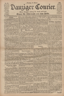 Danziger Courier : Kleine Danziger Zeitung für Stadt und Land : Organ für Jedermann aus dem Volke. Jg.20, Nr. 36 (12 Februar 1901)