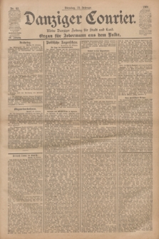Danziger Courier : Kleine Danziger Zeitung für Stadt und Land : Organ für Jedermann aus dem Volke. Jg.20, Nr. 42 (19 Februar 1901)