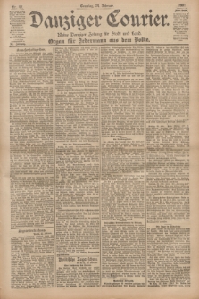 Danziger Courier : Kleine Danziger Zeitung für Stadt und Land : Organ für Jedermann aus dem Volke. Jg.20, Nr. 47 (24 Februar 1901) + dod.
