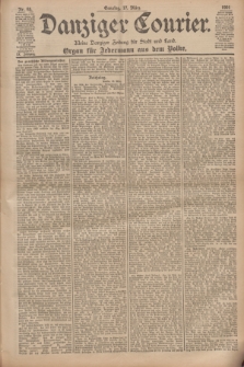 Danziger Courier : Kleine Danziger Zeitung für Stadt und Land : Organ für Jedermann aus dem Volke. Jg.20, Nr. 65 (17 März 1901) + dod.