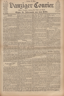 Danziger Courier : Kleine Danziger Zeitung für Stadt und Land : Organ für Jedermann aus dem Volke. Jg.20, Nr. 69 (22 März 1901)