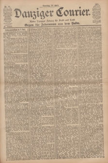 Danziger Courier : Kleine Danziger Zeitung für Stadt und Land : Organ für Jedermann aus dem Volke. Jg.20, Nr. 87 (14 April 1901) + dod.