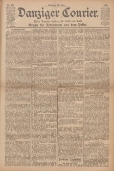 Danziger Courier : Kleine Danziger Zeitung für Stadt und Land : Organ für Jedermann aus dem Volke. Jg.20, Nr. 145 (23 Juni 1901) + dod.
