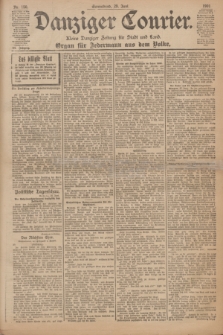Danziger Courier : Kleine Danziger Zeitung für Stadt und Land : Organ für Jedermann aus dem Volke. Jg.20, Nr. 150 (29 Juni 1901)