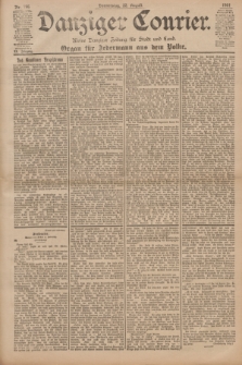 Danziger Courier : Kleine Danziger Zeitung für Stadt und Land : Organ für Jedermann aus dem Volke. Jg.20, Nr. 196 (22 August 1901)