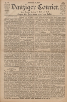 Danziger Courier : Kleine Danziger Zeitung für Stadt und Land : Organ für Jedermann aus dem Volke. Jg.20, Nr. 202 (29 August 1901)