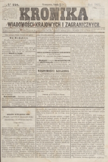 Kronika Wiadomości Krajowych i Zagranicznych. [R.2], № 148 (10 czerwca 1857)