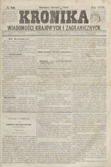 Kronika Wiadomości Krajowych i Zagranicznych. [R.3], № 70 (14 marca 1858)