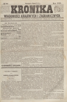 Kronika Wiadomości Krajowych i Zagranicznych. [R.3], № 88 (2 kwietnia 1858)