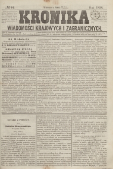 Kronika Wiadomości Krajowych i Zagranicznych. [R.3], № 91 (7 kwietnia 1858)