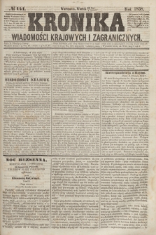 Kronika Wiadomości Krajowych i Zagranicznych. [R.3], № 141 (1 czerwca 1858)