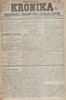 Kronika Wiadomości Krajowych i Zagranicznych. 1859, № 1 (1 stycznia)