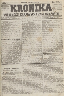 Kronika Wiadomości Krajowych i Zagranicznych. 1859, № 21 (23 stycznia)