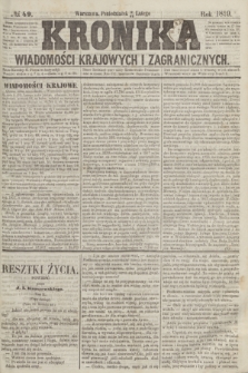 Kronika Wiadomości Krajowych i Zagranicznych. 1859, № 49 (21 lutego)