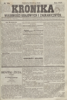 Kronika Wiadomości Krajowych i Zagranicznych. 1859, № 76 (20 marca)
