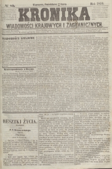 Kronika Wiadomości Krajowych i Zagranicznych. 1859, № 83 (28 marca)