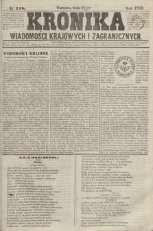 Kronika Wiadomości Krajowych i Zagranicznych. 1859, № 118 (4 maja)