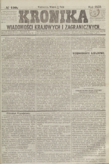 Kronika Wiadomości Krajowych i Zagranicznych. 1859, № 130 (17 maja)