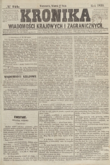Kronika Wiadomości Krajowych i Zagranicznych. 1859, № 144 (31 maja)