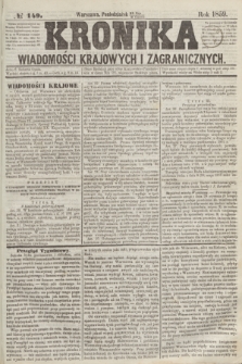 Kronika Wiadomości Krajowych i Zagranicznych. 1859, № 149 (6 czerwca)
