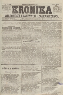 Kronika Wiadomości Krajowych i Zagranicznych. 1859, № 152 (9 czerwca)