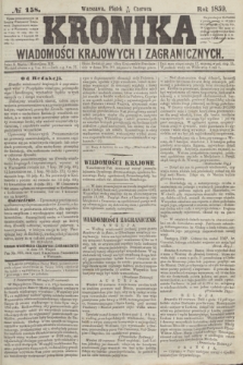 Kronika Wiadomości Krajowych i Zagranicznych. 1859, № 158 (17 czerwca)