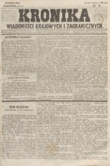 Kronika Wiadomości Krajowych i Zagranicznych. 1859, № 7 (18 lipca) (Drugie Półrocze)