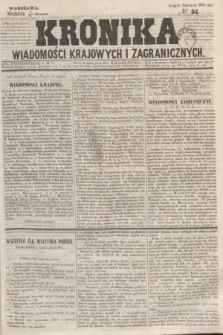 Kronika Wiadomości Krajowych i Zagranicznych. 1859, № 34 (14 sierpnia) (Drugie Półrocze)