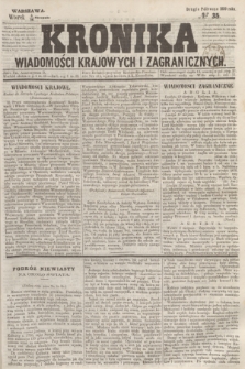 Kronika Wiadomości Krajowych i Zagranicznych. 1859, № 35 (16 sierpnia) (Drugie Półrocze)