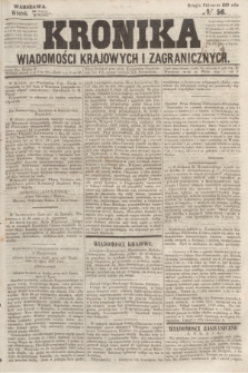 Kronika Wiadomości Krajowych i Zagranicznych. 1859, № 56 (6 września) (Drugie Półrocze)