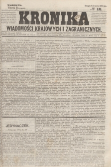 Kronika Wiadomości Krajowych i Zagranicznych. 1859, № 131 (22 listopada) (Drugie Półrocze)