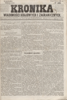 Kronika Wiadomości Krajowych i Zagranicznych. 1859, № 162 (24 grudnia) (Drugie Półrocze)