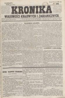 Kronika Wiadomości Krajowych i Zagranicznych. 1859, № 164 (28 grudnia) (Drugie Półrocze)