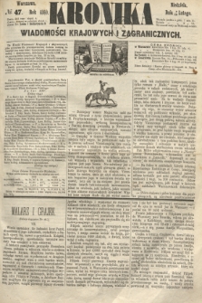 Kronika Wiadomości Krajowych i Zagranicznych. 1860, № 47 (19 lutego)