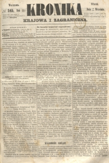 Kronika Krajowa i Zagraniczna. 1860, № 245 (18 września)