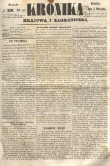 Kronika Krajowa i Zagraniczna. 1860, № 250 (23 września)