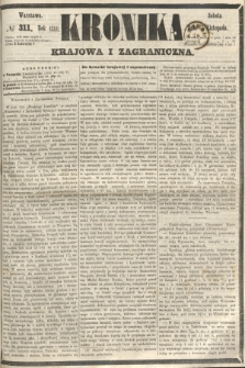 Kronika Krajowa i Zagraniczna. 1860, № 311 (24 listopada)