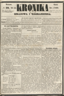 Kronika Krajowa i Zagraniczna. 1860, № 334 (18 grudnia)