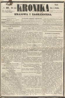 Kronika Krajowa i Zagraniczna. 1860, № 337 (21 grudnia)