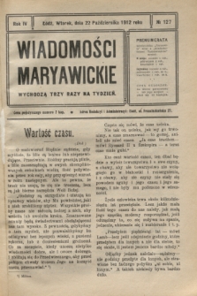 Wiadomości Maryawickie. R.4, № 127 (22 października 1912)