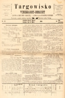 Targowisko : czasopismo dla handlu bydłem i nierogacizną = Viehmerkt-Bericht : Fachorgan für den Internationalem Viehverkehr. 1895, nr 10