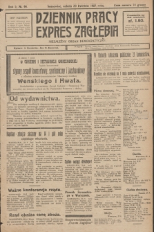 Dziennik Pracy, Expres Zagłębia : niezależny organ demokratyczny. R.2, № 98 (30 kwietnia 1927)