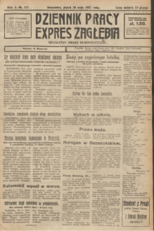 Dziennik Pracy, Expres Zagłębia : niezależny organ demokratyczny. R.2, № 117 (20 maja 1927)