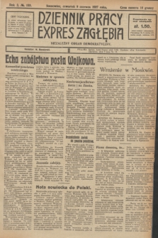 Dziennik Pracy, Expres Zagłębia : niezależny organ demokratyczny. R.2, № 133 (9 czerwca 1927)