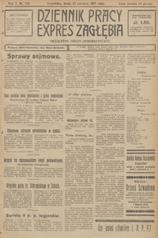 Dziennik Pracy, Expres Zagłębia : niezależny organ demokratyczny. R.2, № 143 (22 czerwca 1927)